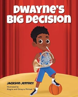 Immagine del venditore per Dwayne's Big Decision by Jeffrey, Jackson, Publishing, Young Authors [Hardcover ] venduto da booksXpress