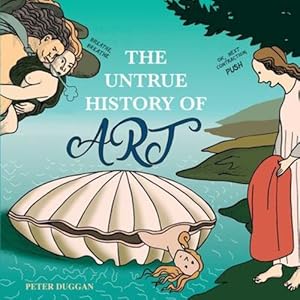 Bild des Verkufers fr The Untrue History of Art [Soft Cover ] zum Verkauf von booksXpress