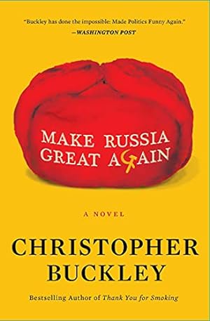 Seller image for Make Russia Great Again: A Novel by Buckley, Christopher [Paperback ] for sale by booksXpress