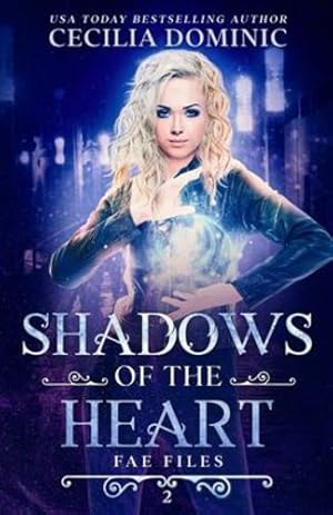 Seller image for Shadows of the Heart: An Urban Fantasy Thriller (The Fae Files) [Soft Cover ] for sale by booksXpress