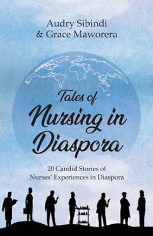 Seller image for Tales Of Nursing In Diaspora by Sibindi, Audry, Maworera, Grace [Paperback ] for sale by booksXpress