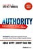 Seller image for Authority Marketing For Dentists: Your Blueprint to Build Thought Leadership That Grows Your Practice, Attracts Patients, and Makes Competition Irrelevant by Witty, Adam, Shelton, Rusty [Paperback ] for sale by booksXpress