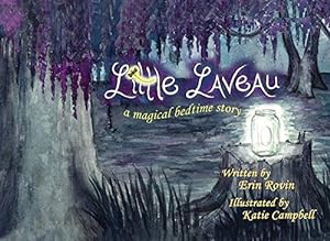 Seller image for Little Laveau: A Magical Bedtime Story (The Adventures of Little Laveau, 1) by Rovin, Erin [Paperback ] for sale by booksXpress