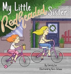 Image du vendeur pour My Little Redheaded Sister by Lee, Christy [Hardcover ] mis en vente par booksXpress