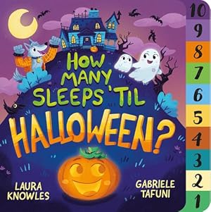 Seller image for How Many Sleeps 'Til Halloween?: A Countdown to the Spookiest Night of the Year (How Many Sleeps 'Til, 1) by Knowles, Laura [Board book ] for sale by booksXpress