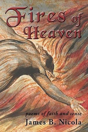 Seller image for Fires of Heaven: Poems of Faith and Sense by Nicola, James B [Paperback ] for sale by booksXpress