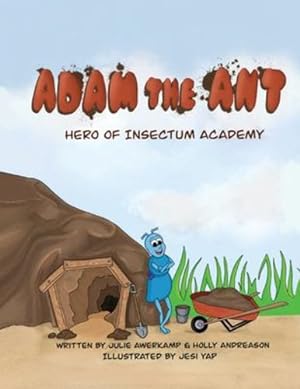Seller image for Adam the Ant - Hero of Insectum Academy by Awerkamp, Julie, Andreason, Holly [Paperback ] for sale by booksXpress