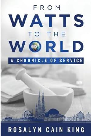 Seller image for From Watts to the World: A Chronicle of Service [Soft Cover ] for sale by booksXpress