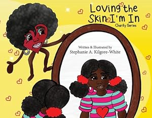 Image du vendeur pour Loving the Skin I'm In by Kilgore-White, Stephanie a [Paperback ] mis en vente par booksXpress