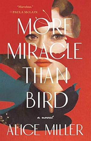 Seller image for More Miracle Than Bird by Miller, Alice [Paperback ] for sale by booksXpress