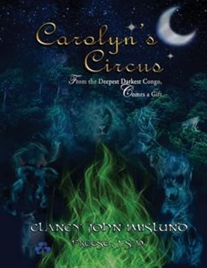 Seller image for Carolyn's Circus by Imislund, Clancy John, J S P, Freese [Paperback ] for sale by booksXpress