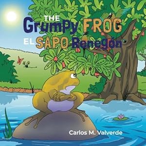 Imagen del vendedor de The Grumpy Frog El sapo Reneg ³n [Soft Cover ] a la venta por booksXpress