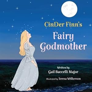 Imagen del vendedor de CinDer Finn's Fairy Godmother by Major, Gail Baccelli [Paperback ] a la venta por booksXpress