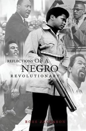 Bild des Verkufers fr Reflections of a Negro Revolutionary by Jackson, Boss [Paperback ] zum Verkauf von booksXpress