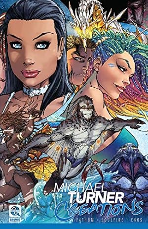 Seller image for Michael Turner Creations Softcover: Featuring Fathom, Soulfire, and Ekos by Turner, Michael, O'Neil, Bill, Loeb, Jeph, Krul, J. T., Johns, Geoff [Paperback ] for sale by booksXpress