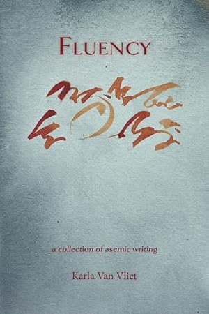 Immagine del venditore per Fluency: A Collection of Asemic Writing [Soft Cover ] venduto da booksXpress