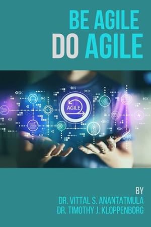 Imagen del vendedor de Be Agile Do Agile by Anantatmula, Vittal S, Kloppenborg, Timothy J [Paperback ] a la venta por booksXpress