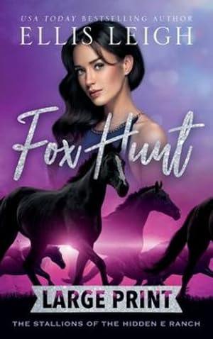 Imagen del vendedor de Fox Hunt: The Stallions of the Hidden E Ranch by Leigh, Ellis [Hardcover ] a la venta por booksXpress
