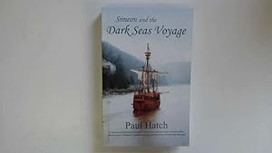 Bild des Verkufers fr Simeon and the Dark Seas Voyage zum Verkauf von Goldstone Rare Books