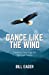 Seller image for Dance Like the Wind: Timeless Teachings for Spiritual People [Soft Cover ] for sale by booksXpress