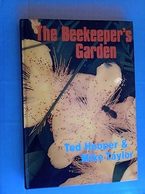 Seller image for The Beekeeper's Garden SIGNED for sale by David Kenyon