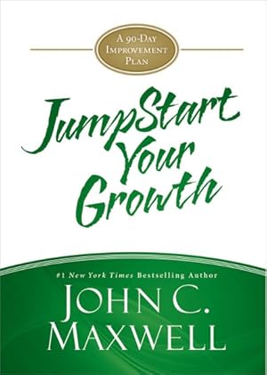 Seller image for Jumpstart Your Growth : A 90-Day Improvement Plan for sale by GreatBookPrices