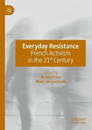 Seller image for Everyday Resistance: French Activism in the 21st Century [Paperback ] for sale by booksXpress