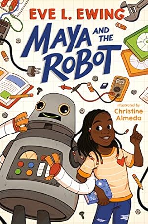 Seller image for Maya and the Robot by Ewing, Eve L. [Hardcover ] for sale by booksXpress