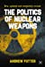 Seller image for The Politics of Nuclear Weapons: New, updated and completely revised [Soft Cover ] for sale by booksXpress