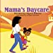 Bild des Verkufers fr Mama's Daycare [Soft Cover ] zum Verkauf von booksXpress