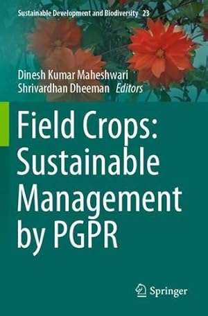 Seller image for Field Crops: Sustainable Management by PGPR (Sustainable Development and Biodiversity, 23) [Paperback ] for sale by booksXpress
