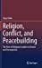 Seller image for Religion, Conflict, and Peacebuilding: The Role of Religious Leaders in Bosnia and Herzegovina [Hardcover ] for sale by booksXpress