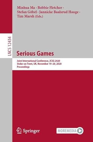 Immagine del venditore per Serious Games: Joint International Conference, JCSG 2020, Stoke-on-Trent, UK, November 19â  20, 2020, Proceedings (Lecture Notes in Computer Science, 12434) [Paperback ] venduto da booksXpress
