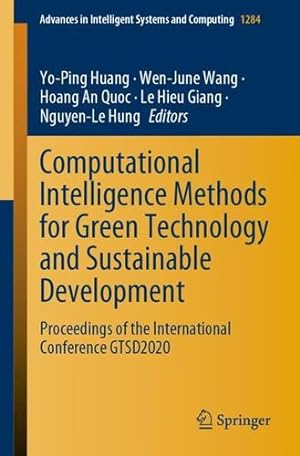 Seller image for Computational Intelligence Methods for Green Technology and Sustainable Development: Proceedings of the International Conference GTSD2020 (Advances in Intelligent Systems and Computing, 1284) [Paperback ] for sale by booksXpress