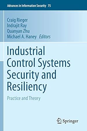 Immagine del venditore per Industrial Control Systems Security and Resiliency: Practice and Theory (Advances in Information Security, 75) [Paperback ] venduto da booksXpress