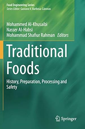 Imagen del vendedor de Traditional Foods: History, Preparation, Processing and Safety (Food Engineering Series) [Paperback ] a la venta por booksXpress