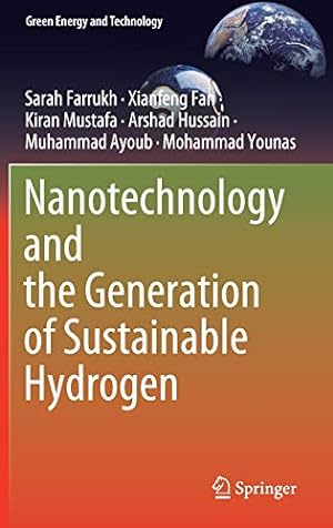 Seller image for Nanotechnology and the Generation of Sustainable Hydrogen (Green Energy and Technology) by Farrukh, Sarah, Fan, Xianfeng, Mustafa, Kiran, Hussain, Arshad, Ayoub, Muhammad, Younas, Mohammad [Hardcover ] for sale by booksXpress