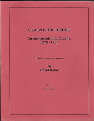 Clouds in the Thirties On Antisemitism In Canada 1929-1939 Section 5