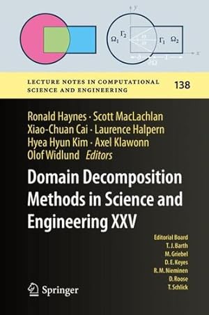 Seller image for Domain Decomposition Methods in Science and Engineering XXV (Lecture Notes in Computational Science and Engineering, 138) [Hardcover ] for sale by booksXpress