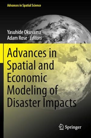 Immagine del venditore per Advances in Spatial and Economic Modeling of Disaster Impacts (Advances in Spatial Science) [Paperback ] venduto da booksXpress