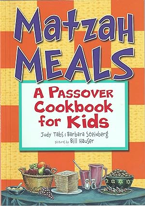 Matzah Meals A Passover Cookbook for Kids