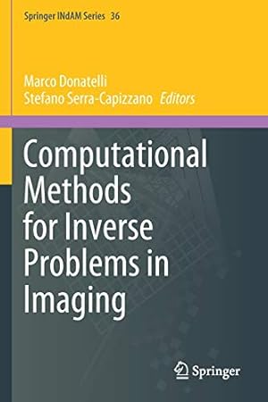 Imagen del vendedor de Computational Methods for Inverse Problems in Imaging (Springer INdAM Series, 36) [Paperback ] a la venta por booksXpress
