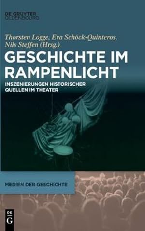 Seller image for Geschichte Im Rampenlicht (Medien Der Geschichte) (German Edition) (Medien Der Geschichte, 3) [Hardcover ] for sale by booksXpress