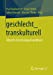 Bild des Verkufers fr geschlecht_transkulturell: Aktuelle Forschungsperspektiven (German Edition) [Paperback ] zum Verkauf von booksXpress