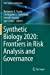 Immagine del venditore per Synthetic Biology 2020: Frontiers in Risk Analysis and Governance (Risk, Systems and Decisions) [Soft Cover ] venduto da booksXpress