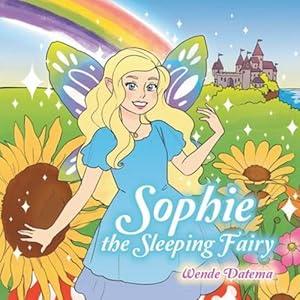 Immagine del venditore per Sophie the Sleeping Fairy by Datema, Wende [Paperback ] venduto da booksXpress