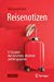 Seller image for Reisenotizen: 57 Episoden ¼ber Ansichten, Absichten und Hirngespinste (German Edition) by Wickler, Wolfgang [Paperback ] for sale by booksXpress
