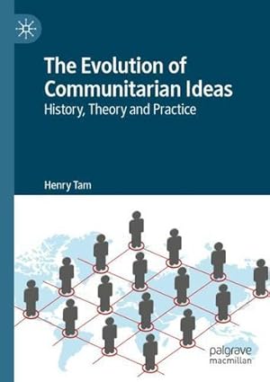 Immagine del venditore per The Evolution of Communitarian Ideas: History, Theory and Practice by Tam, Henry [Paperback ] venduto da booksXpress