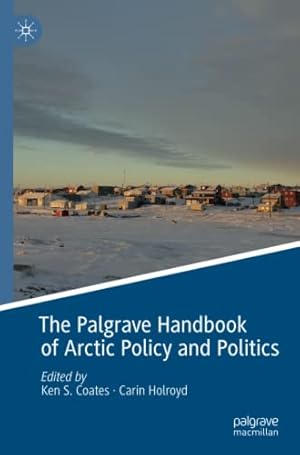 Bild des Verkufers fr The Palgrave Handbook of Arctic Policy and Politics [Paperback ] zum Verkauf von booksXpress