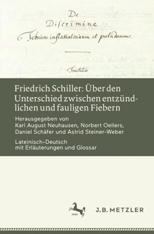 Seller image for Friedrich Schiller:   ber den Unterschied zwischen entz ¼ndlichen und fauligen Fiebern: Lateinisch-Deutsch mit Erl ¤uterungen und Glossar (German Edition) [Paperback ] for sale by booksXpress